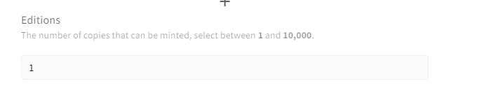 A screenshot of the Objkt.com minting page showing where you decide how many editions of your NFT will be created. 