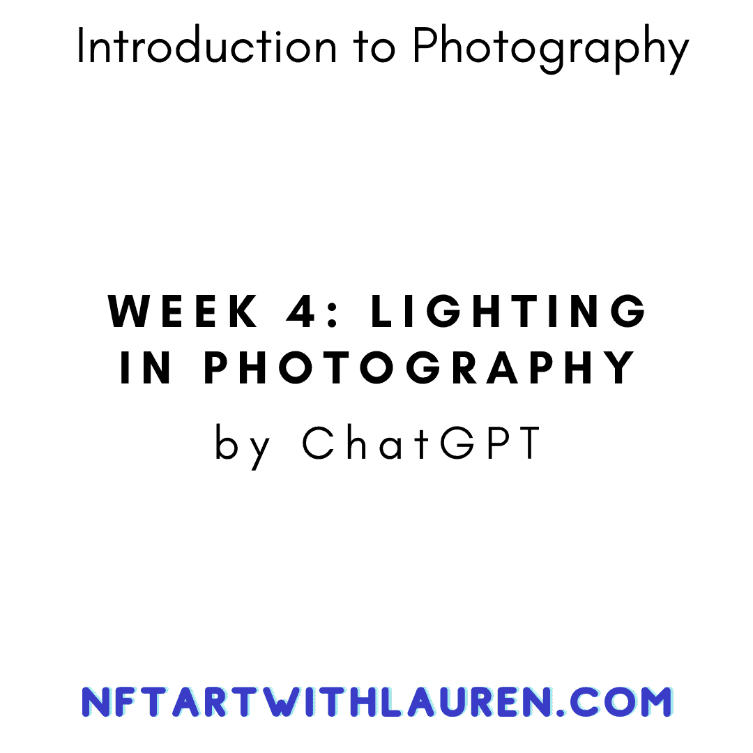 Introduction to Photography: Week 4- Lighting in Photography Lesson