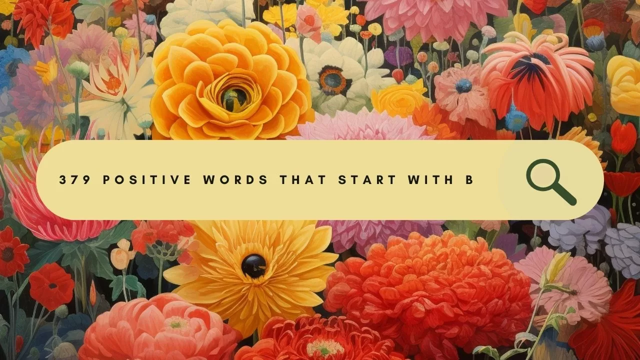 379 Positive Words That Start With B - NFT Art With Lauren McDonagh ...